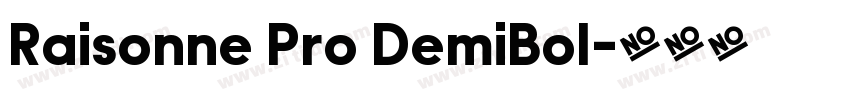 Raisonne Pro DemiBol字体转换